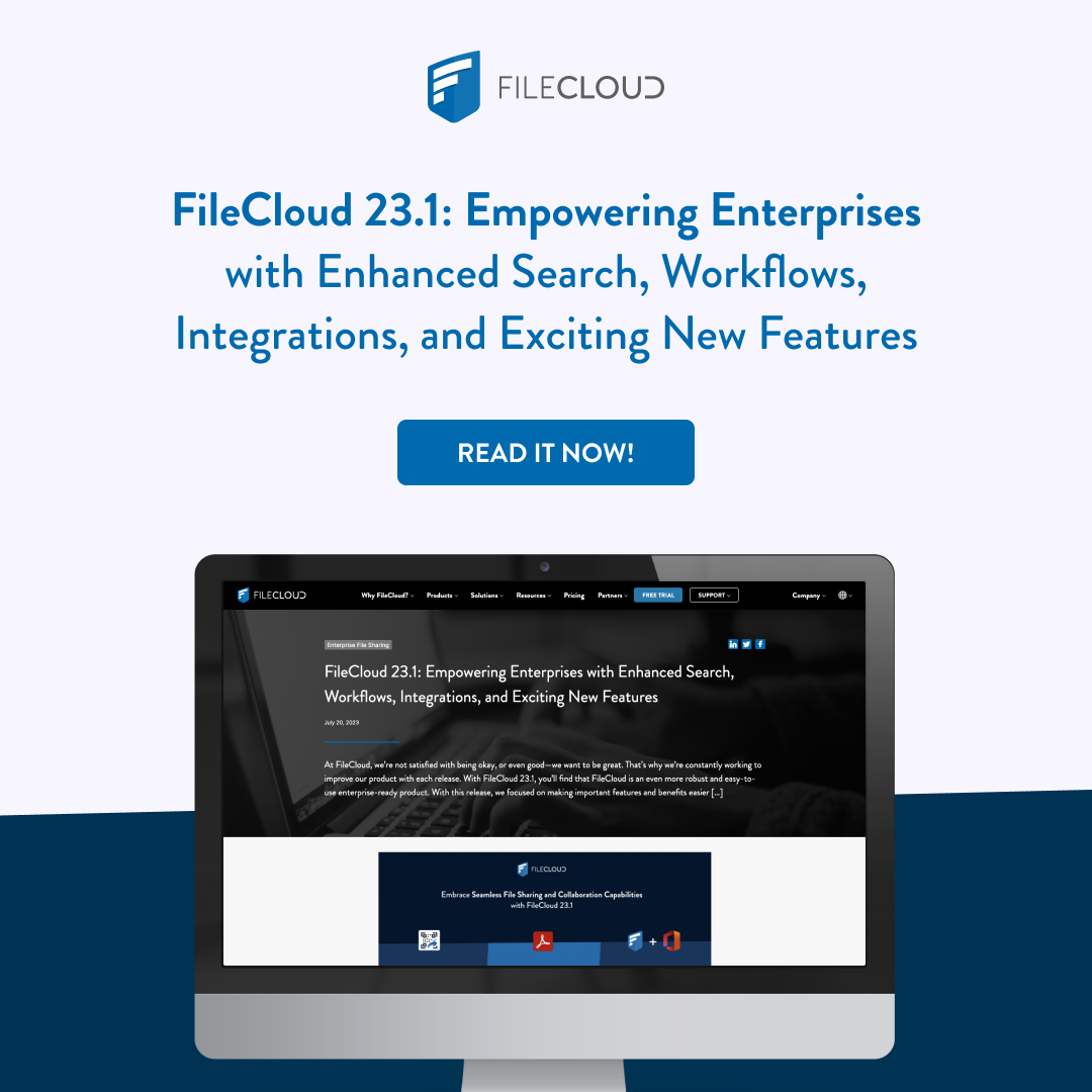 FileCloud 23.1: Empowering Enterprises with Enhanced Search, Workflows ...