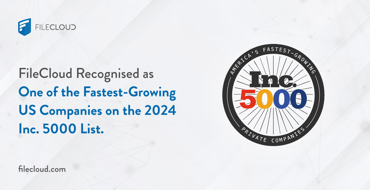 FileCloud Recognised as One of the Fastest-Growing US Companies on the ...